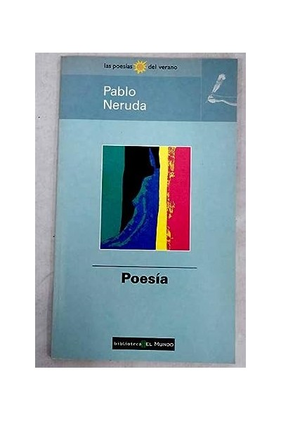 Poesia - Pablo Neruda.